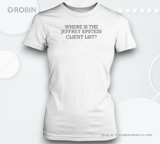 Where Is The Jeffrey Epstein Client Lisunisex Shirt