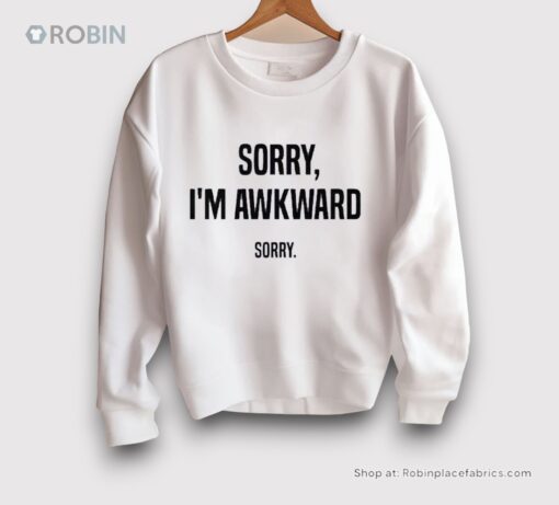 Willie Handler Sorry I’m Awkward Sorry Shirt