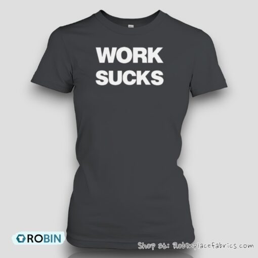 Work Sucks I Know Blink 182 Unisex Shirt