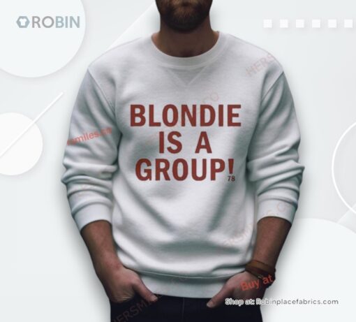 2024 Blondie Is A Group Shirt