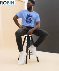 2024 We Re Not Going Back Shirt, Election Short Sleeve Crewneck