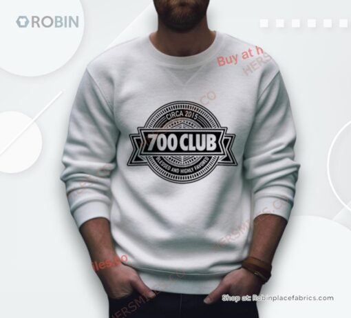 700 Club Circa 2015 Blessed And Highly Favored Shirt
