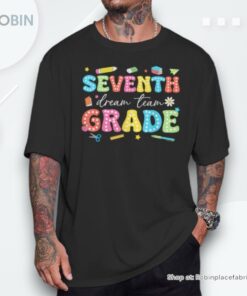 7th Grade Dream Team Groovy First Day Of Seventh Grade Unisex Shirt