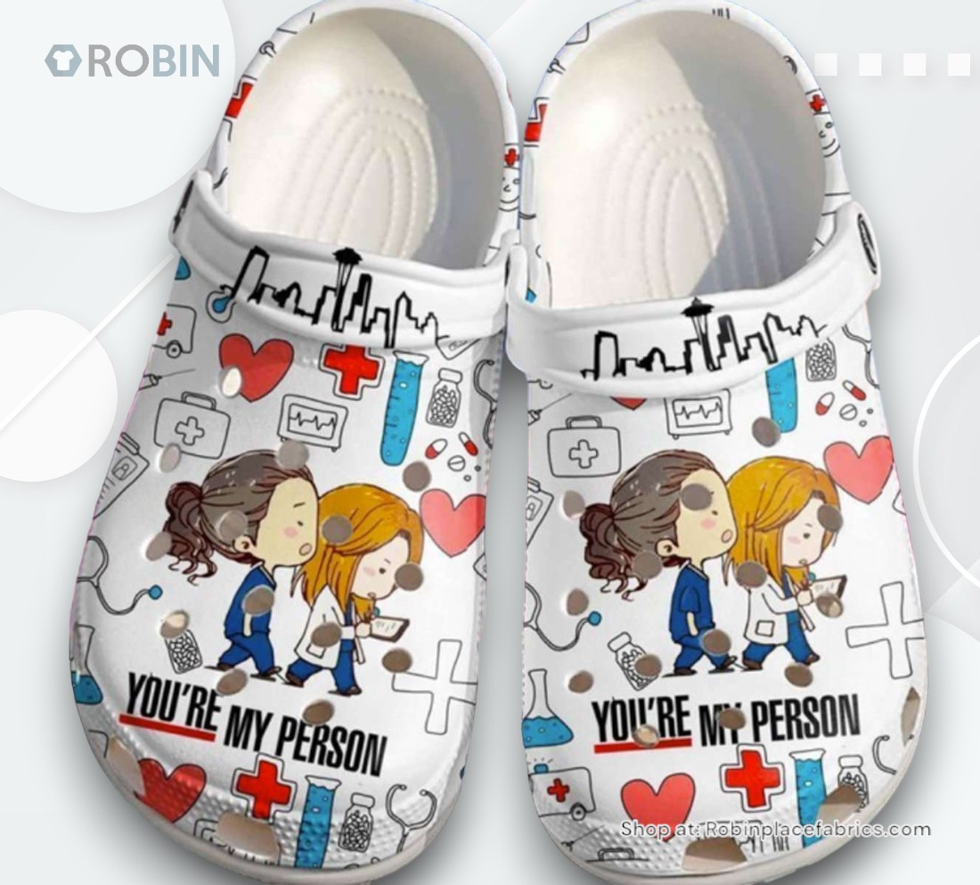 Cute Nurse Cartoon You Are My Person Greys Anatomy Crocband Clog Shoes