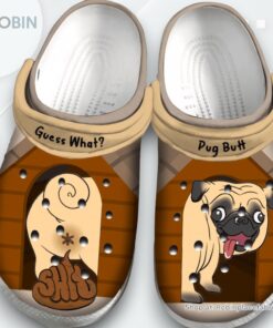 Guess What Pug Butt Funny Dog Gift For Lover Rubber clog Shoes Comfy Footwear