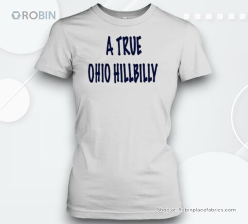 A True Ohio Hillbilly Unisex Shirt
