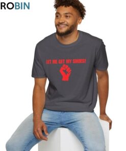 Awesome President Trump Unisex Hoodie, Modern Let Me Get My Shoes Shirt Tank Top