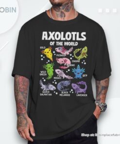 Axolotl Kawaii Axolotls Of The World Axolotl Cute Unisex Shirt