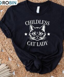 Basic Childless Cat Lady Shirt, 2024 Harris Presidential Election Hoodie T-shirt