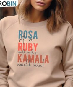 Basic Rosa Sat So Ruby Could Walk So Kamala Could Run Shirt