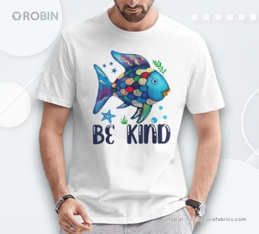 Be Kind Rainbow Fish Teacher Life Teacher Back To School Unisex Shirt