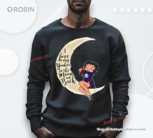 Betty Boop I Love My New York Yankees To The Moon And Back Shirt