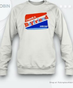 Bubblegum I Have A Boyfriend Unisex Shirt