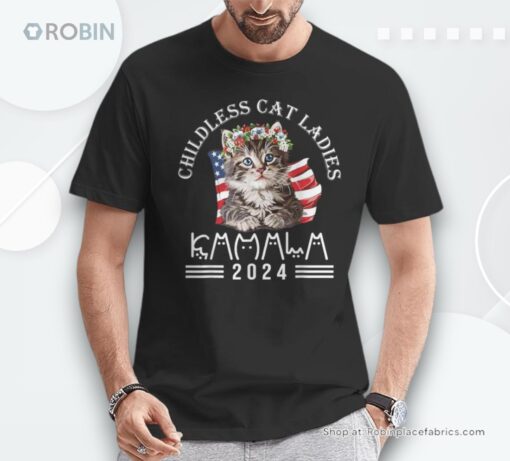 Cat Lady Fun Childless Cat Ladies 2024 Unisex Shirt