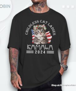 Cat Lady Fun Childless Cat Ladies 2024 Unisex Shirt