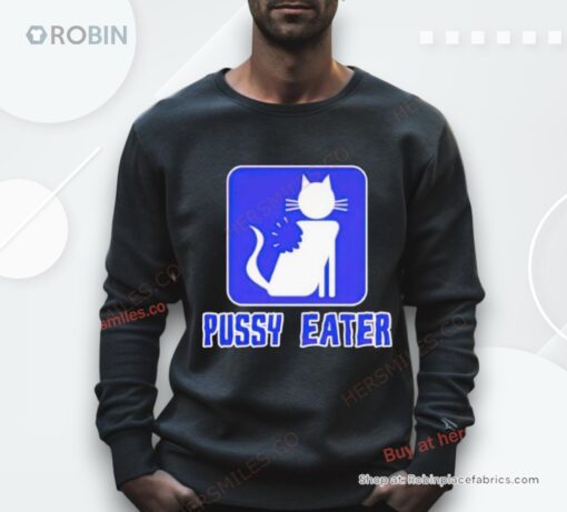 Cat Pussy Eater Shirt