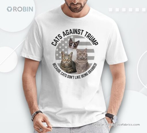 Cats Against Trump Because Cat’s Don’t Like Being Grabbed Unisex Shirt