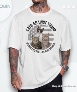 Cats Against Trump Because Cat’s Don’t Like Being Grabbed Unisex Shirt