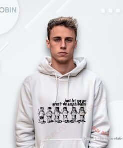 Cats Just Let Me Go Aren’t We Amphibians Shirt