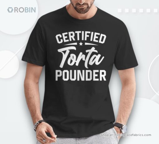 Certified Torta Pounder On Back Unisex Shirt