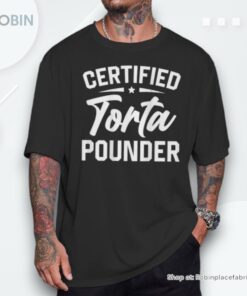 Certified Torta Pounder On Back Unisex Shirt
