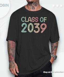 Class Of 2039 Grow With Me Kindergarten First Day Of School Unisex Shirt Class Of 2039 Grow With Me Kindergarten First Day Of School Unisex Shirt