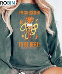 Colors Inside Out 2 Shirt, Anxiety I’m So Excited To Be Here Unisex Shirt, Hoodie, Sweatshirt