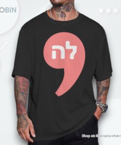 Comma La Kamala Harris For President Hebrew Alphabet La Unisex Shirt