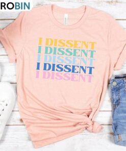 I Dissent Shirt, New Rare When There Are Nine Long Sleeve Sweater