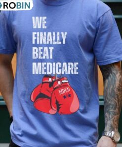 Debate Inspired Short Sleeve , We Finally Beat Medicare Shirt Long Sleeve