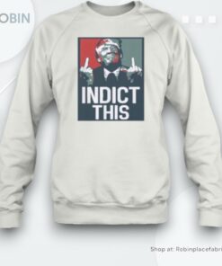 Donald Trump Indict This Alina Habba Unisex Shirt