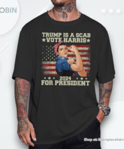 Donald Trump Is A Scab Vote Harris Unisex Shirt