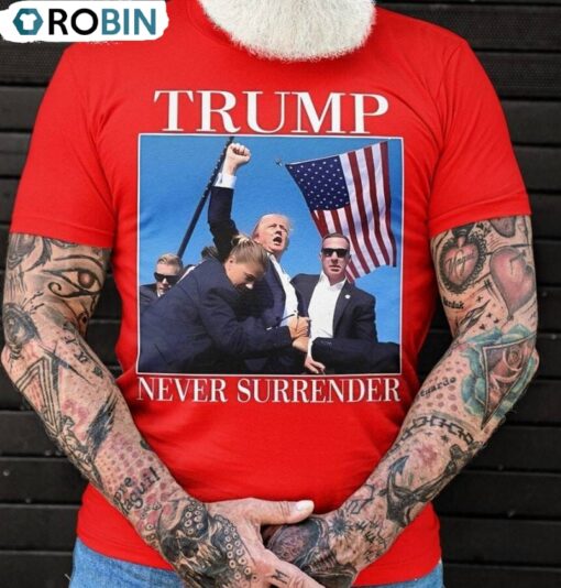 Donald Trump Shot Unisex Hoodie, Never Surrender Shirt Short Sleeve