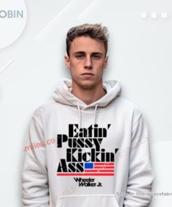 Eatin Pussy Kickin Ass Shirt