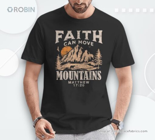 Faith Can Move Mountains Religious Christian Camping Unisex Shirt