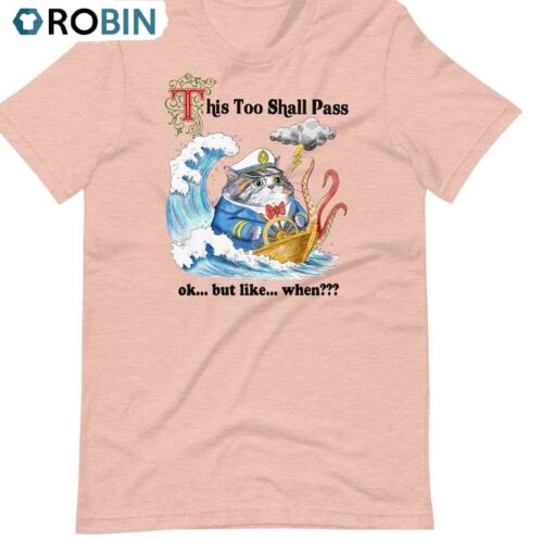 Fantastic This Too Shall Pass Sweatshirt , Cute Cat Long Sleeve Tee Tops For Men Women