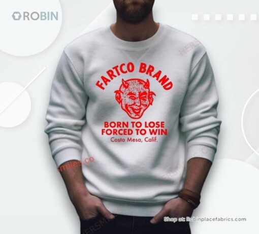 Fartco Devil Fartco Born To Lose Forced To Win Costa Mesa Calif Shirt
