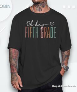 Fifth Grade Oh Hey Retro Back To School 5th Grade Unisex Shirt