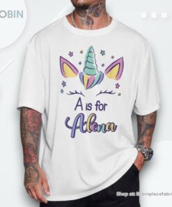 First Name Alena Personalized A Is For Alena Unisex Shirt