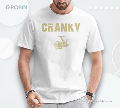 Fishing For Men Cranky Fishing Reel Fishing Unisex Shirt
