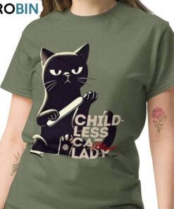Funny Childless Cat Lady Shirt, Musthave Hoodie T-shirt