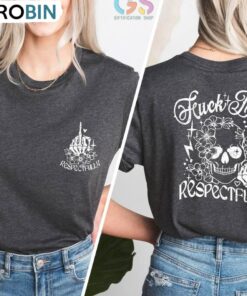 Funny Rude Unisex Hoodie, Fck That Respectfully Shirt Short Sleeve Funny Rude Unisex Hoodie, Fck That Respectfully Shirt Short Sleeve
