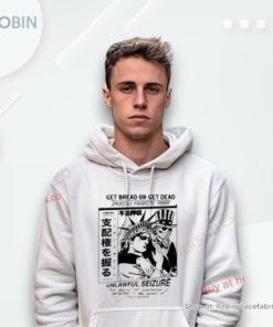 Get Bread Or Get Dead America’s Favorite Hobby Unlawful Seizure Shirt Get Bread Or Get Dead America’s Favorite Hobby Unlawful Seizure Shirt
