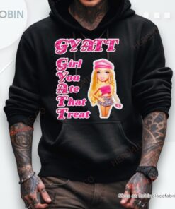 Girl You Ate That Treat Gyatt Shirt