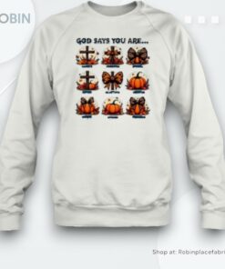 God Says You Are Fall Coquette Christian Affirmation Unisex Shirt