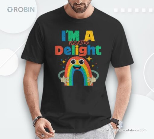Graphic I’m A Fucking Delight Sarcastic Trendy Quote Unisex Shirt