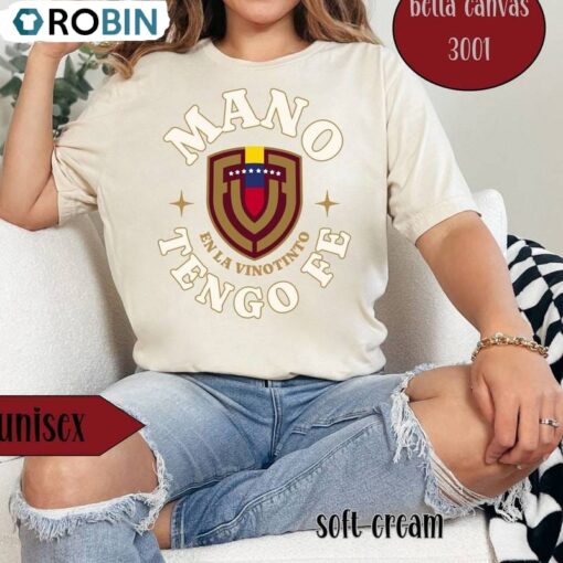 Mano Tengo Fe Shirt, La Vinotinto T Shirt Long Sleeve