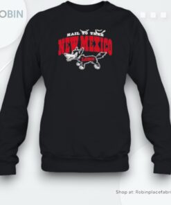 Hail To Thee New Mexico Unm Lobos Unisex Shirt Hail To Thee New Mexico Unm Lobos Unisex Shirt
