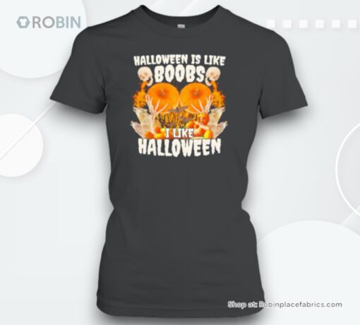 Halloween Is Like Boobs I Like Halloween Retro Unisex Shirt