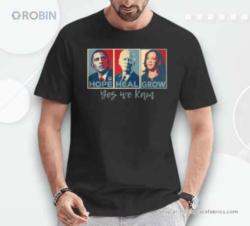 Hope Heal Grow Obama Joe Biden Kamala Harris 2024 Unisex Shirt